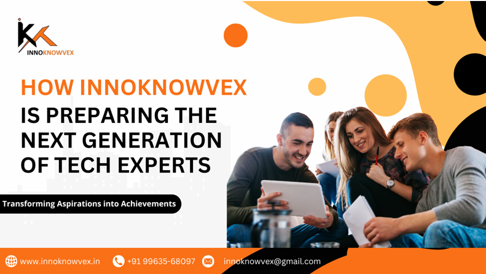 How InnoKNOWVEX is Preparing the Next Generation of Tech Experts